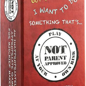 NOT PARENT APPROVED CARD GAME
